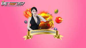 สล็อตbetmix ทดลองเล่น